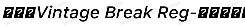 系统字Vintage Break Reg字体转换